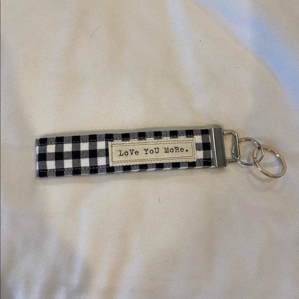 “Love you more” keychain!